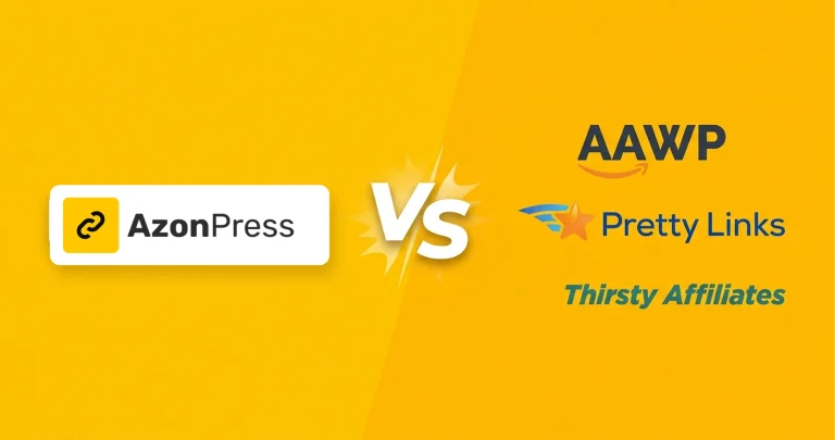 AzonPress vs AAWP, Pretty Links, and Thirsty Affiliates (Which one is the Best)