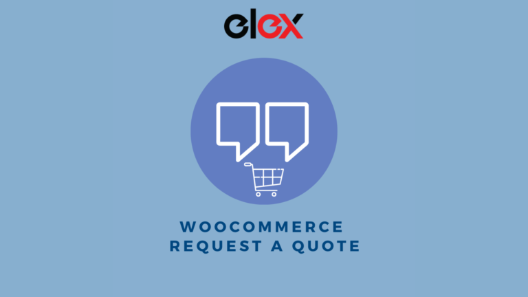 ELEX WooCommerce Request a Quote Plugin, request a quote, request a quote wordpress
