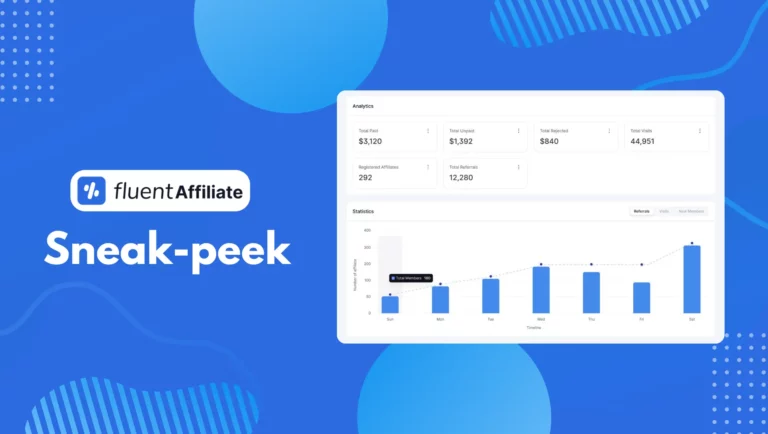 Sneak-peek into FluentAffiliate Sneak-peek