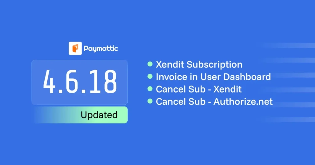 Paymattic 4.6.18 March release