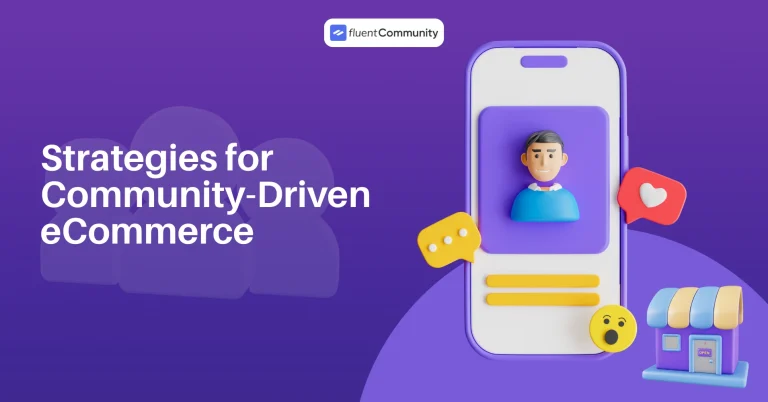 strategies for community driven ecommerce